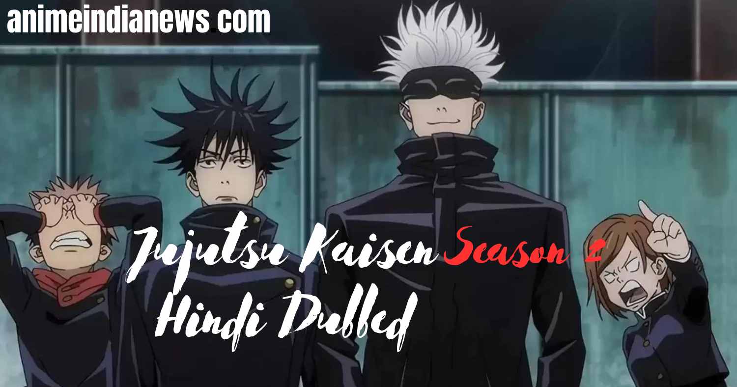 Jujutsu Kaisen Season 2 Hindi Dubbed Episodes Download Crunchyroll