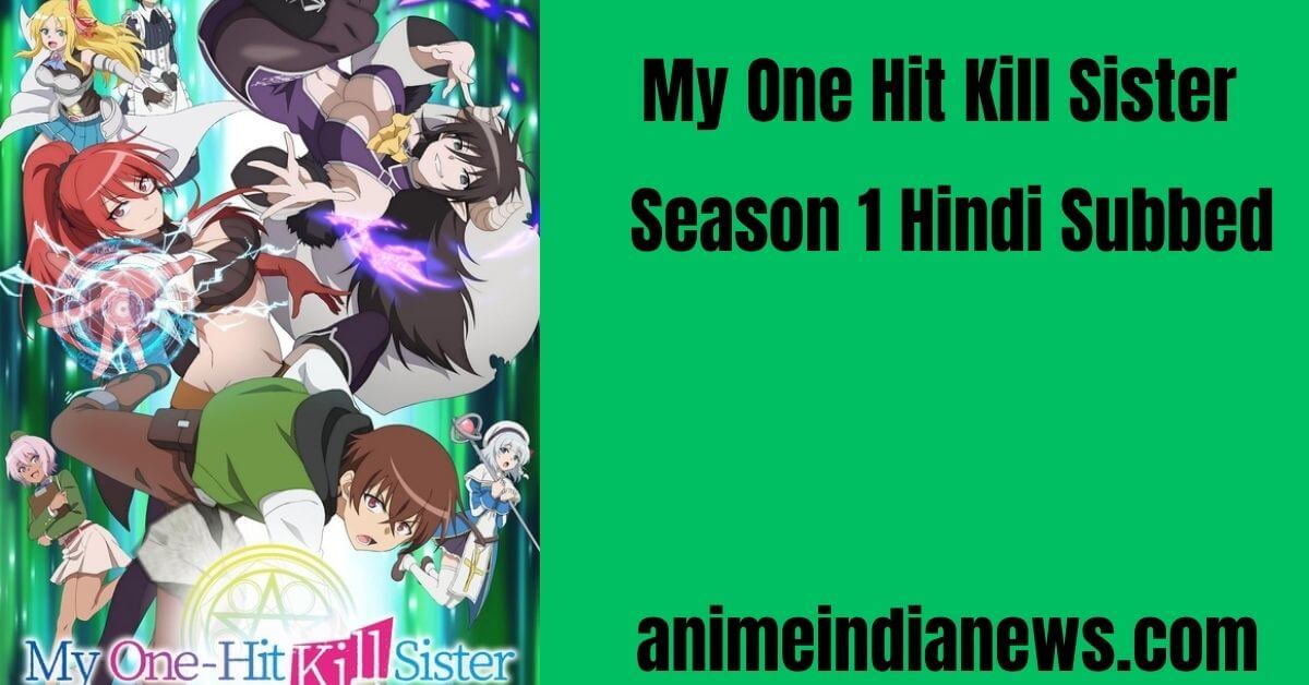 My One Hit Kill Sister Season 1 Hindi Subbed