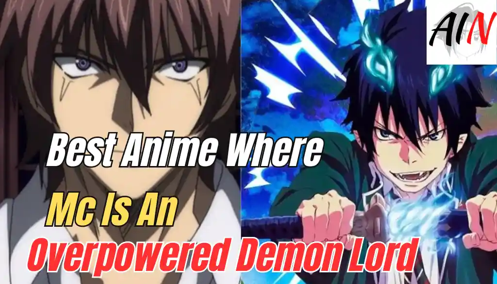 Best Anime Where Mc Is An Overpowered Demon Lord