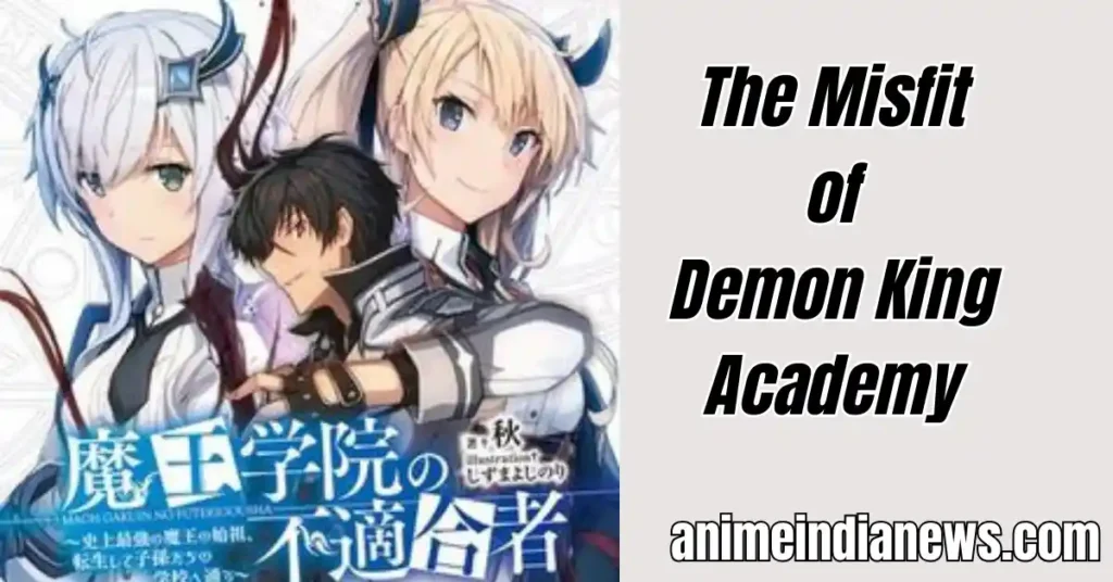 The Misfit of Demon King Academy