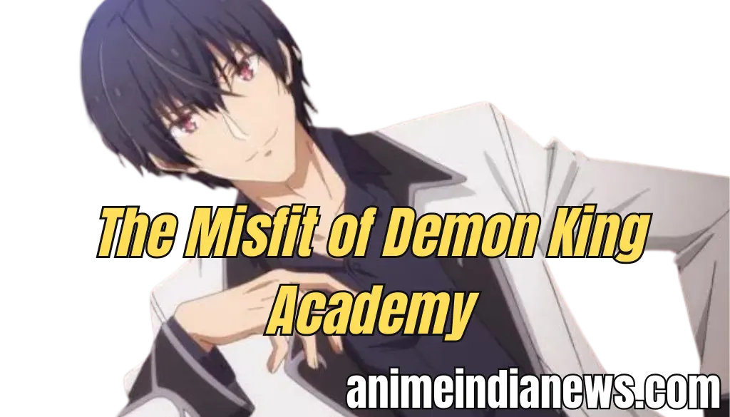 The Misfit of Demon King Academy