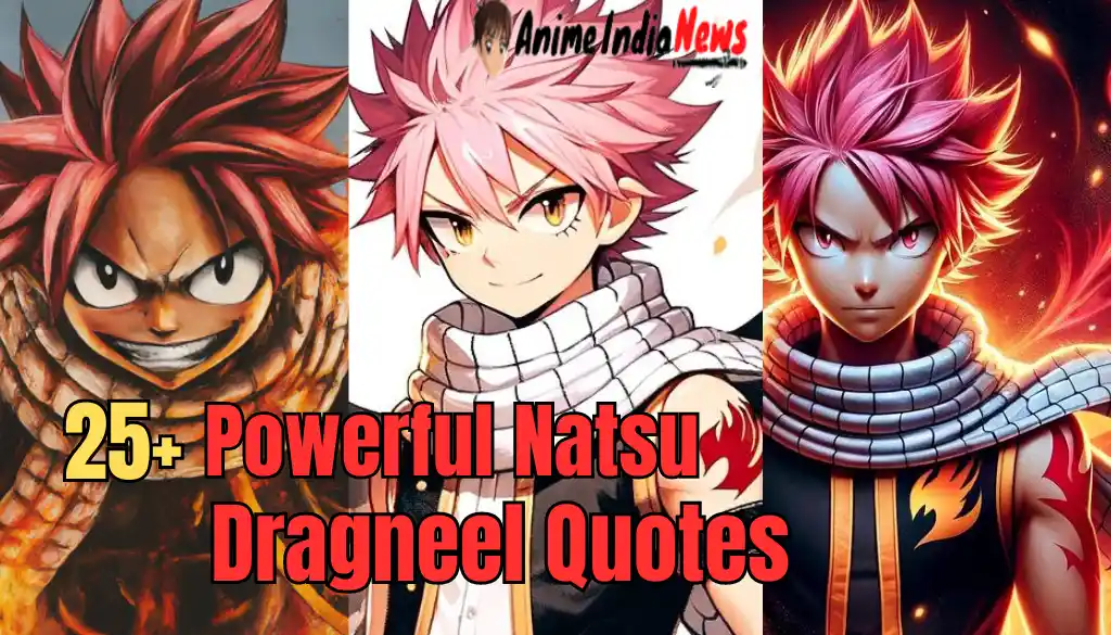 25 Powerful Natsu Dragneel Quotes