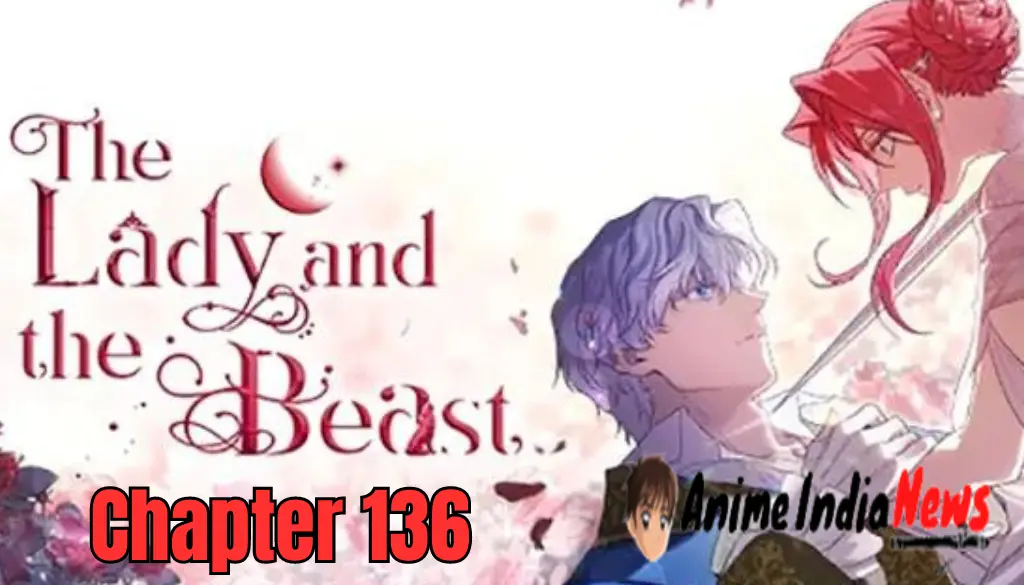 The Lady and the Beast Chapter 136 Explained
