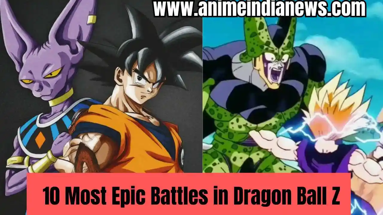 10 Most Epic Battles in Dragon Ball Z