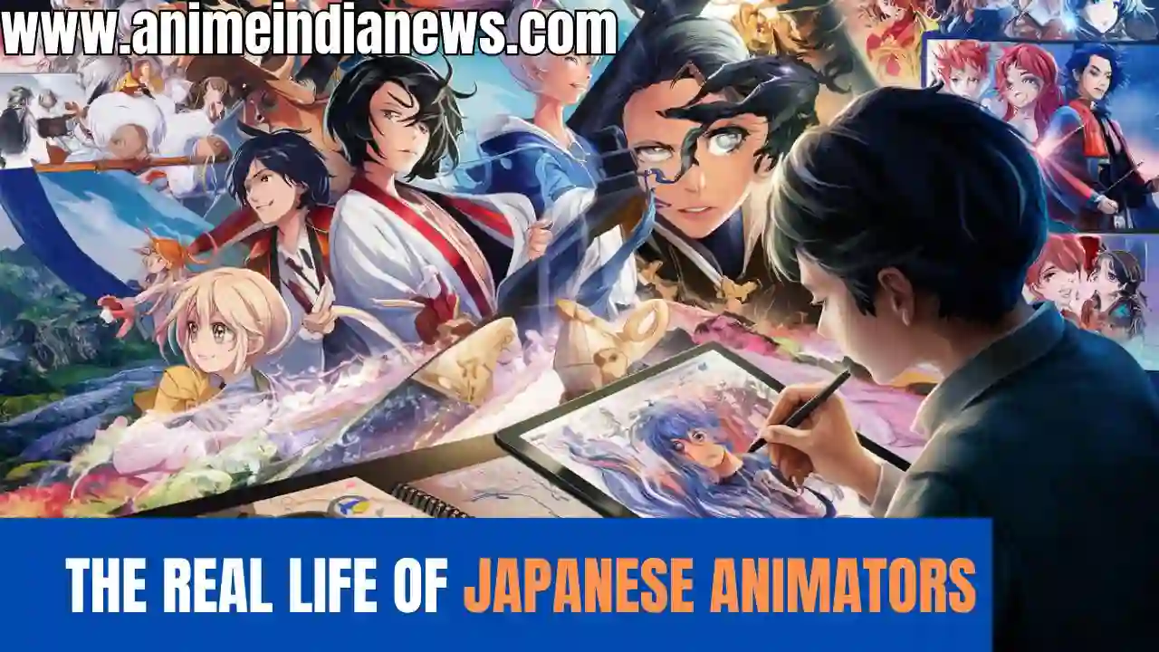 Behind the Anime Magic: The Real Life of Japanese Animators
