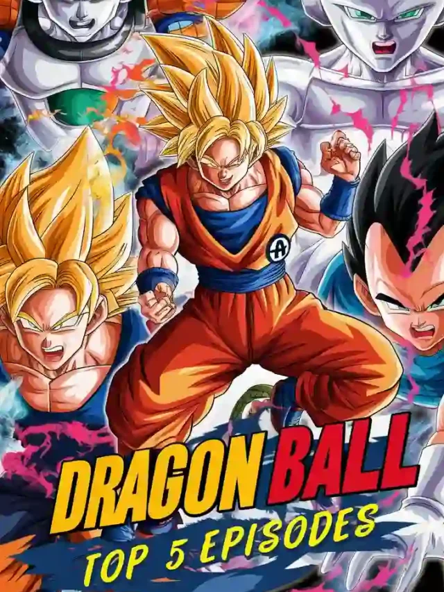 Ranking The 5 Best Dragon Ball TV Episodes of All Time