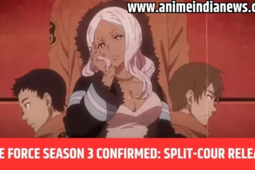 Fire Force Season 3 Confirmed: Split-Cour Release with Exciting PV and Visuals