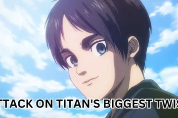 Attack on Titan's Biggest Twist