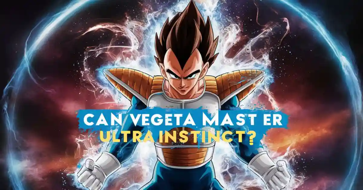 Can Vegeta Use Mastered Ultra Instinct?