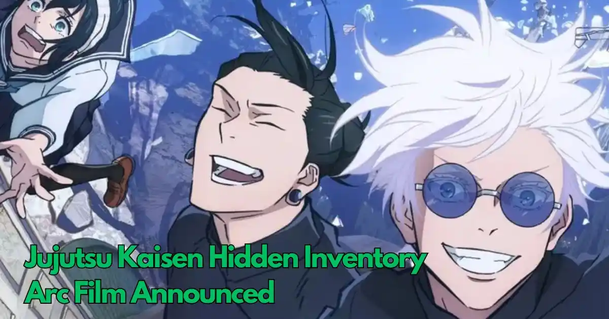 Jujutsu Kaisen's Hidden Inventory Arc Hits the Big Screen in 2025: What to Expect!