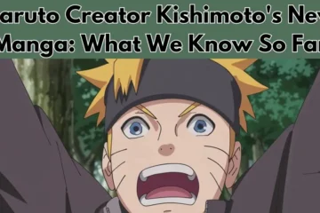 Naruto Creator Kishimoto's New Manga: What We Know So Far