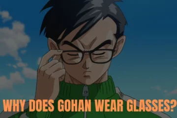 Why Does Gohan Wear Glasses?