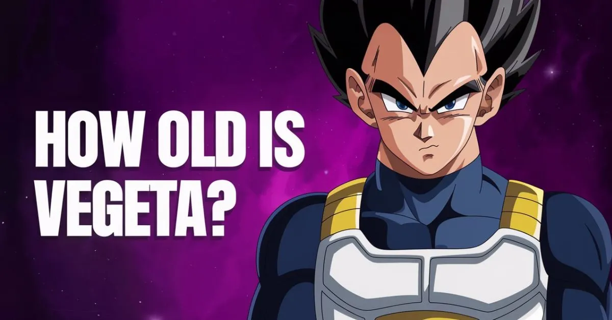 How Old Is Vegeta