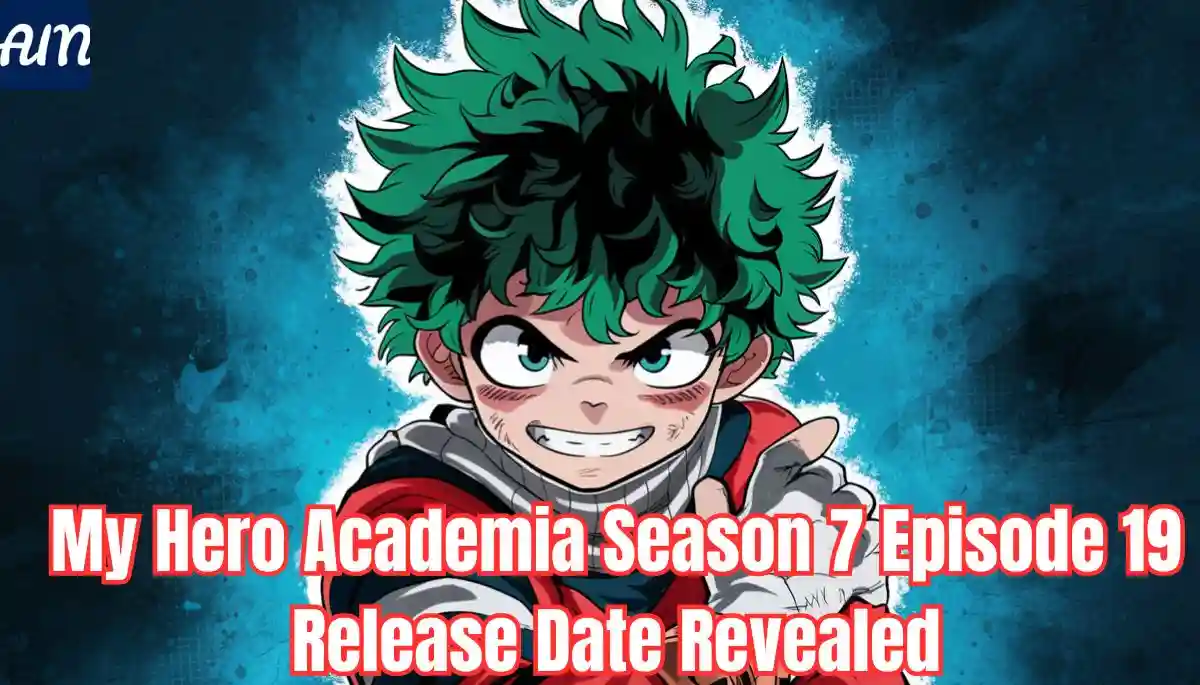 My Hero Academia Season 7 Episode 19 Release Date Revealed