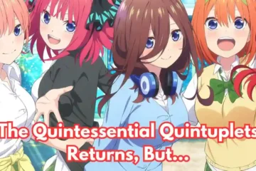 The Quintessential Quintuplets Returns, and Fans Are Saying It Should’ve Ended Already